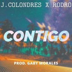 J.Colondres x Rodro - Contigo (Prod.Gaby Morales)