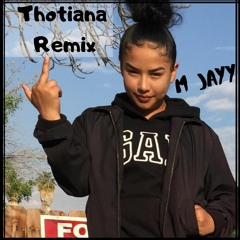 Thotiana Remix