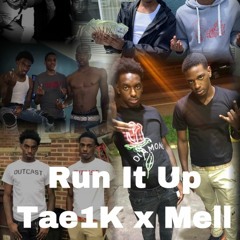 Tae x Mell - Run It Up