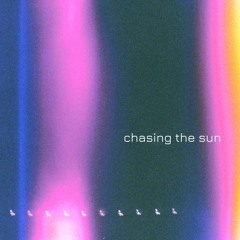 Wilga - Chasing The Sun (1/2 of Tokyo Sexwale)