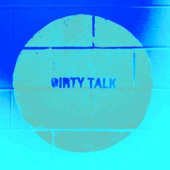 Dirty Talk