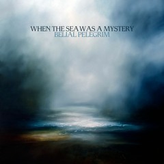 When The Sea Was A Mystery