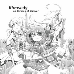 Rhapsody on Themes of Answer