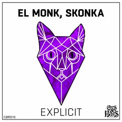 El Monk & Skonka - Explicit