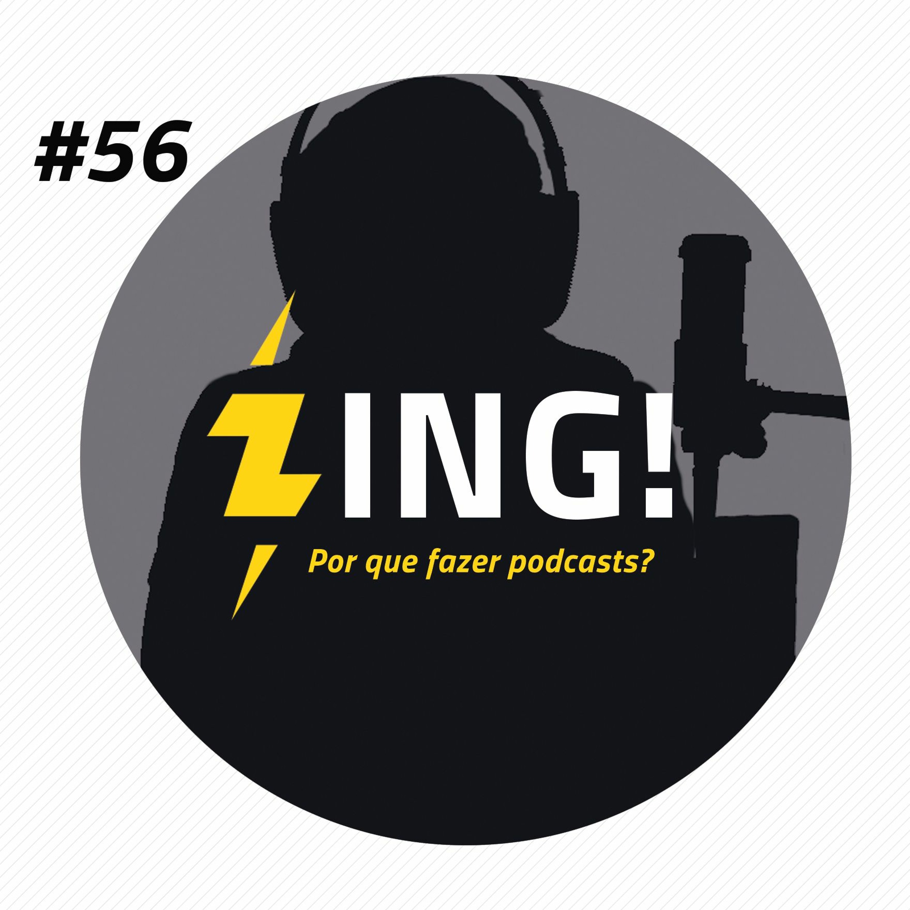 #56 - Por que fazer podcasts? thumbnail