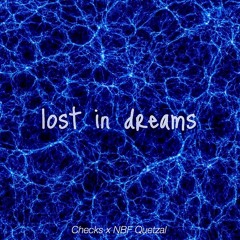 lost in dreams ft. NBF Quetzal