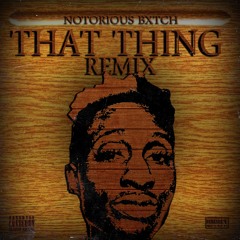 That Thing Remix