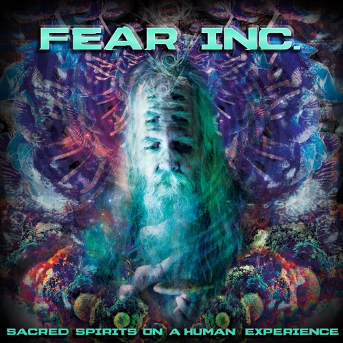 Fear Inc - Human Experience
