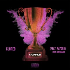Clored x Paydro - Champion (Prod. Contraband)