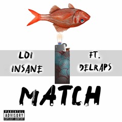Match (feat. DelRaps) Prod. CREATURE