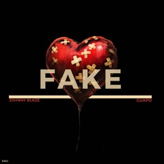 Johnny Blaze Ft. Guapo - FAKE