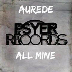 Aurede - All Mine