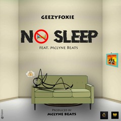 No Sleep Feat. Mclyne Beats [ Prod. By Mclyne Beats ]