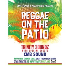 REGGAE ON THE PATIO TRINITY SOUND & CMB SOUND 6-7-19