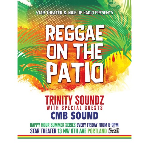 REGGAE ON THE PATIO TRINITY SOUND & CMB SOUND 6-7-19