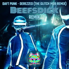Daft Punk - Derezzed (The Glitch Mob Remix) (Beefsdick Bootleg) [FREE DL]
