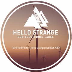 frank hellmond - hello strange podcast #394