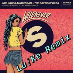 Whenever -Kris Kross (KUGL Remix)