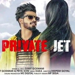 SUMIT GOSWAMI -- Private Jet _ Priya Soni _ Kaka _ Latest Haryanvi Songs Haryana.mp3