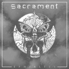 Sacrament - Ephialtes