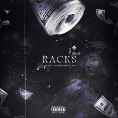Racks (feat DempseyRollBoy)