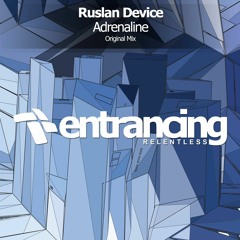 Ruslan Device - Adrenaline [OUT NOW]