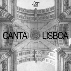 LŪSY - Canta Lisboa (Fado Chill)