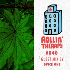 Rollin' Therapy n°40 01.06.2019 Guest Mix by Dvice One