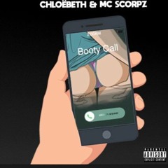 Booty Call - CHLOEBETH X MC SCORPZ (unsigned)