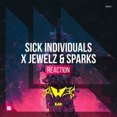 SICK INDIVIDUALS vs Jewelz & Sparks - Reaction ( JAW3S Edit )