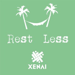 Rest Less (Prod. Xenai)