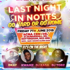 #LastNightInNotts - Old Sckool/Mid Sckool LIVE Bashment Set | @KwamzOriginal @McJojo__