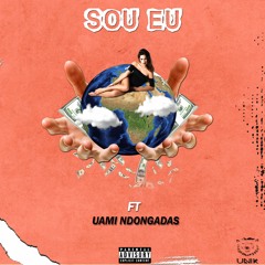 SOU EU - (Feat Uami Ndongadas) Prod.Arickson Beatz