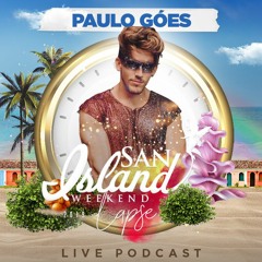 PAULO GÓES  • SAN ISLAND WEEKEND 2019 @ Live Podcast