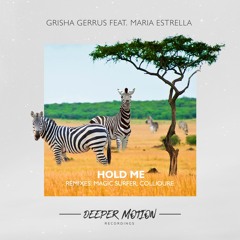 Grisha Gerrus feat Maria Estrella - Hold Me (Collioure Remix)