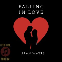 Alan Watts, Ali Caringola-Falling Into Love
