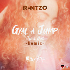 Rentzo x Spragga - Gyal a Jump (Head out), Remix [Billy Kid Riddim by Natoxie]