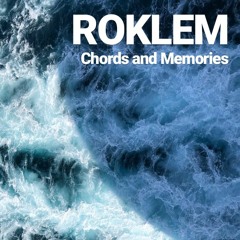 ROKLEM - Chords and Memories (Unsigned)