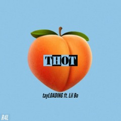 THOT ft. Lil Bo