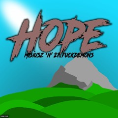 Hope [Prod. by Say-T] Misiusz Feat. 27fuckdemons