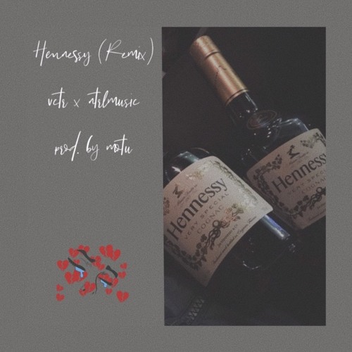 vctr - hennessy (ntrl remix)