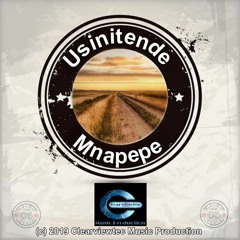 Usinitende by Mnapepe (Prod) by Dj AaronzoTD