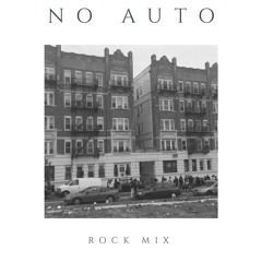 No Auto (ft. Rae Sav & Trauma) ( Rock Mix)