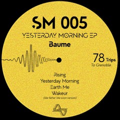 Baume - Yesterday Morning