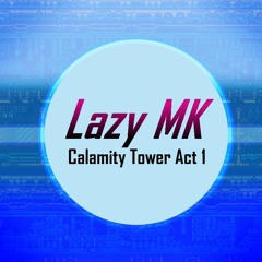 Calamity Tower Act 1