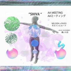 Shiva (PROD. AA MEETINGS) W/ RUDO , BLUE NOVEMBER