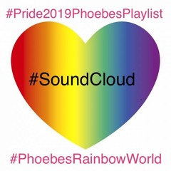 Pride 2019 Phoebes Playlist