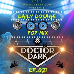 DAILY DOSAGE Ep.021 | #Top40Mix #Summer2019 #hits | Pool Party Freestyle | #FREEDOWNLOAD #djmix #pop