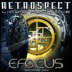 Retrospect 004 - Efocus