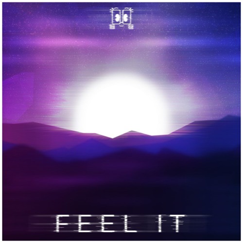 Feel It 🌌